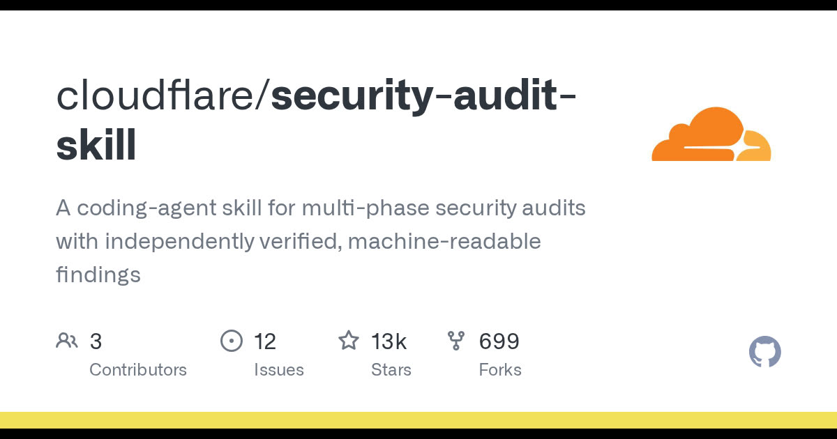 Cloudflare 开源了一套安全审计 Skill，让编码智能体自己去挖漏洞